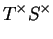 $\displaystyle T^\times S^\times$