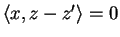 $ \langle x,z-z'\rangle=0$