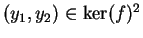 $ (y_1,y_2)\in\ker(f)^2$