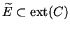 $ \widetilde{E}\subset{\rm ext}(C)$