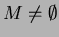 $ M\neq \emptyset$