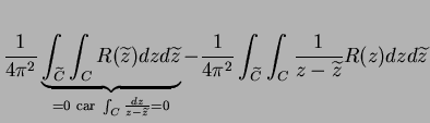 $\displaystyle \frac{1}{4\pi^2}\underbrace{\int_{\widetilde{C}}\int_C R(\widetil...
...\pi^2}\int_{\widetilde{C}}\int_C \frac{1}{z-\widetilde{z}} R(z)dzd\widetilde{z}$