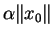 $\displaystyle \alpha\Vert x_0\Vert$