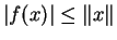 $ \vert f(x)\vert\leq \Vert x\Vert$