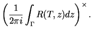$\displaystyle \left(\frac{1}{2\pi i}\int_\Gamma R(T,z)dz\right)^\times.$