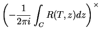 $\displaystyle \left(-\frac{1}{2\pi i}\int_C R(T,z)dz\right)^\times$