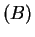 $ (B)$