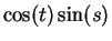 $\displaystyle \cos(t)\sin(s)$