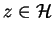$ z\in \H$